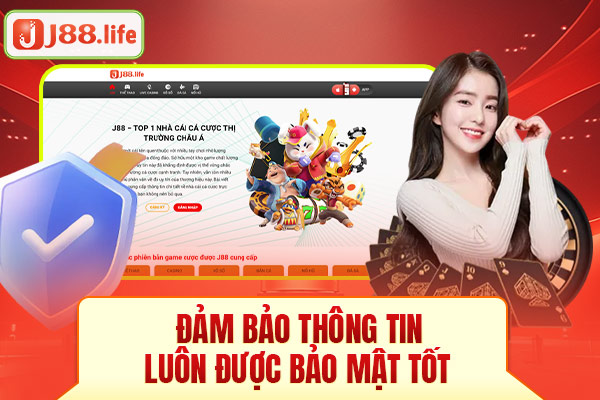 Đảm bảo thông tin luôn được bảo mật tốt